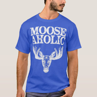 T-shirt Amateur d'orignal Mooseaholic