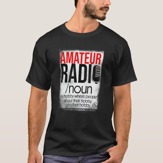 T-shirt Amateur Radio Hobby  for HAM Operators (Devant)