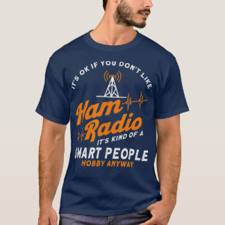 T-shirt Amateur Radio Smart Personnes Hobby N'importe quoi