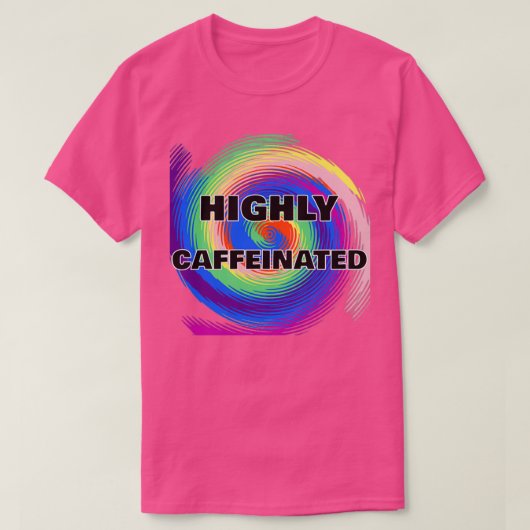 T-shirt Amateurs de café hautement caféiné (Design devant)