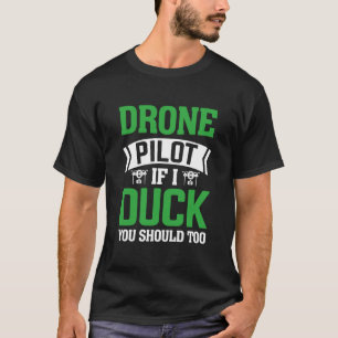 T-shirt Amateurs de drone Pilote Ailes Si je canot, vous d