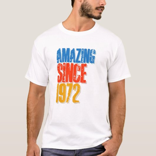 T-shirt Amazing Since 1972 (Devant)