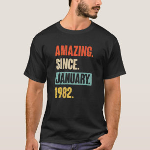 T-shirt Amazing Since January 1982 Birthday 41st Decoratio