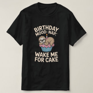 T-shirt Ambiance Anniversaire : Nap - Réveillez-Moi Pour L