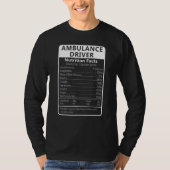 T-shirt Ambulance Driver Nutrition Facts Sarcastic (Devant)