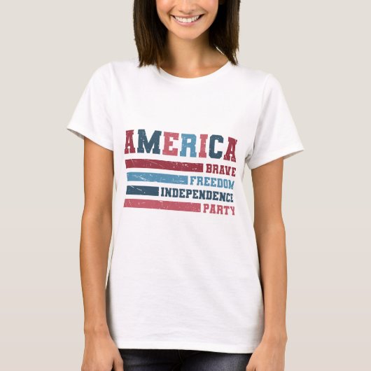 T-shirt America Brave, Freedom, Independence Party  (Devant)