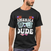 T-shirt America Dude Patriotic Independence Day États-Unis (Devant)