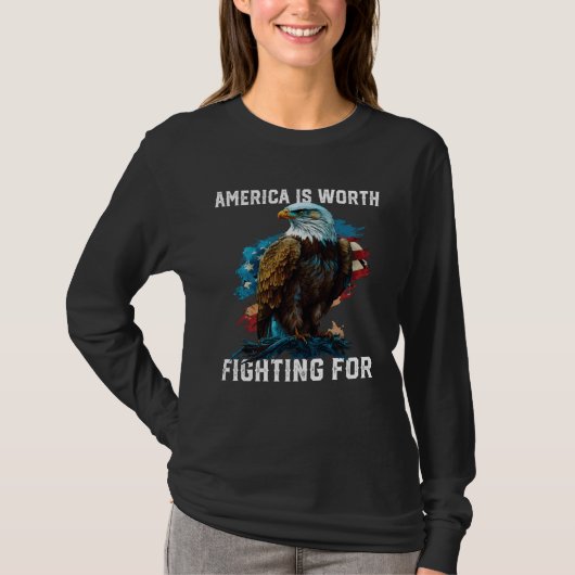T-shirt America is Worth Fighting For American Bald Eagle  (Devant)