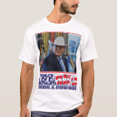 T-shirt America Needs a Cowboy (Devant)