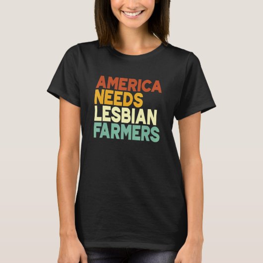 T-shirt America Needs Lesbian Farmers (Devant)