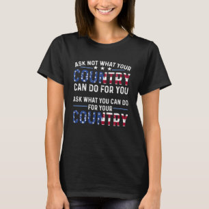 T-shirt America Patriotic Ne Demandez Pas Ce Que Votre Pay
