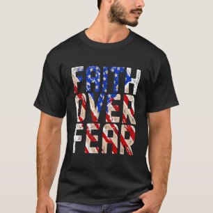 T-shirt America Pride Faith Over Fear Prier Us Flag Men W