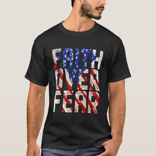 T-shirt America Pride Faith Over Fear Prier Us Flag Men W (Devant)