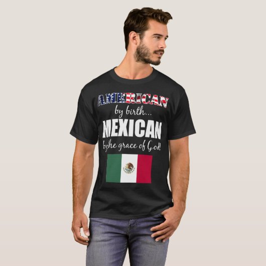 T-shirt Américain par le Mexicain de naissance par le (Devant entier)