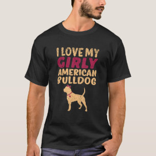T-shirt American Bulldog Funny Girl Chien Pup Révélation d