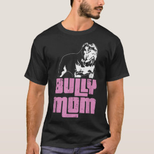 T-shirt American Bully Bully Maman Propriétaire de chien