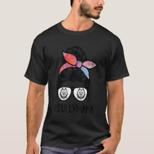 T-shirt American Bully Mom Messy Bun Lunettes de cheveux B