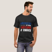 T-shirt American By Birth Bastard Par Choice Funny Mens Pr (Devant entier)