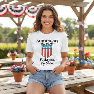 T-shirt American By Birth Patriot By Choice
