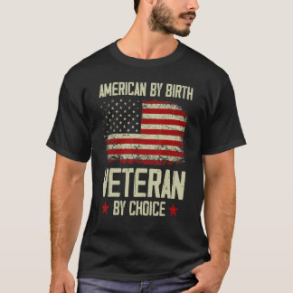 T-shirt American By Birth Veteran By Choice American Flag