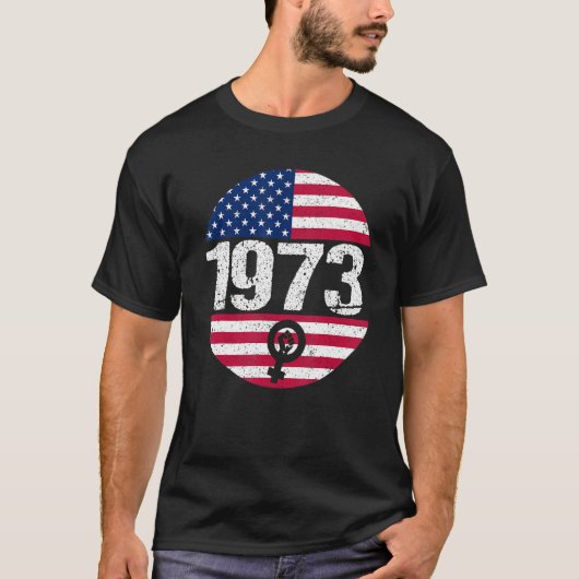 T-shirt American Flag 1973 Protect Pro Roe Feminism Pro Ch (Devant)