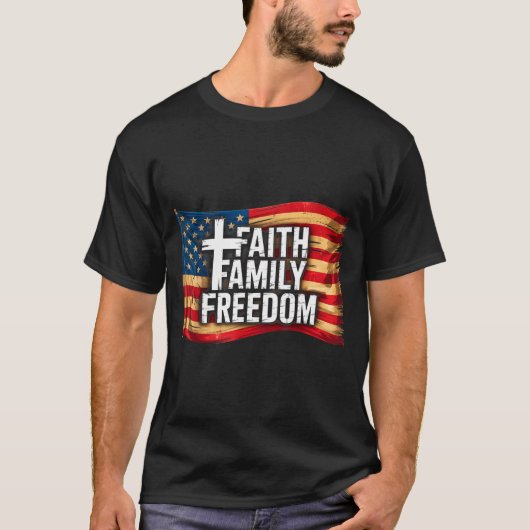 T-shirt American Flag Faith Family Dom Christian (Devant)
