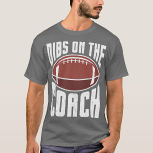 T-shirt American Football Dibs On The Coach Funny Sports W
