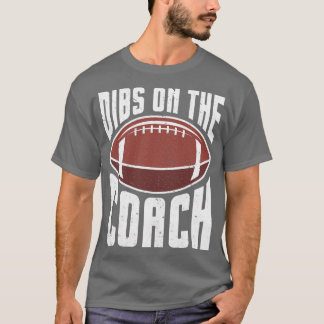 T-shirt American Football Dibs On The Coach Funny Sports W