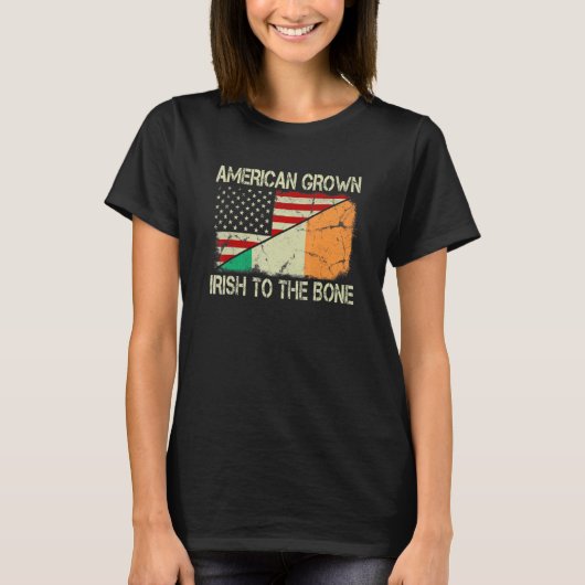 T-shirt American Grown Irish To Bone Us Ireland Drapeau R (Devant)
