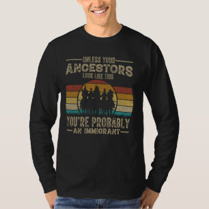 T-shirt American Indian Vous êtes probablement un immigré