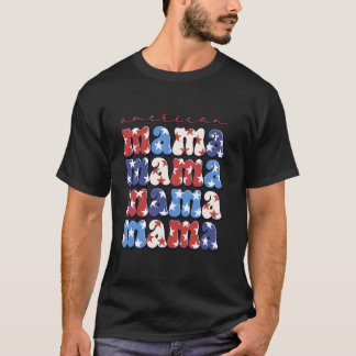 T-shirt American Mama 4 juillet USA Flag Fier Funny Pat