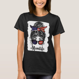T-shirt American Mom Life Messy Bun Usa Drapeau 4 juillet