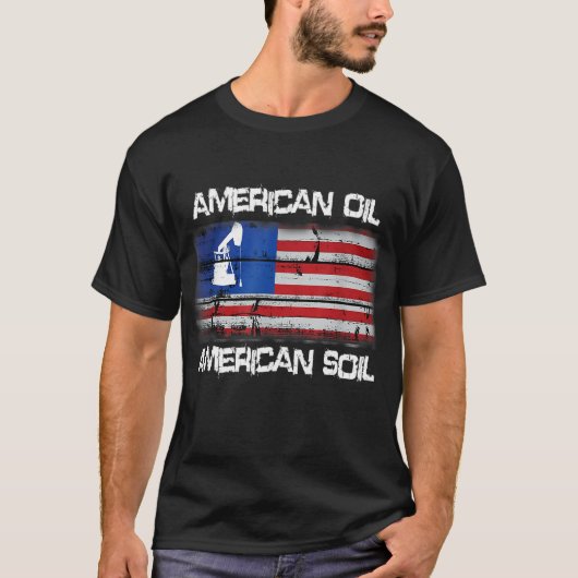T-shirt American Oil American Soil Flag Fierté (Devant)