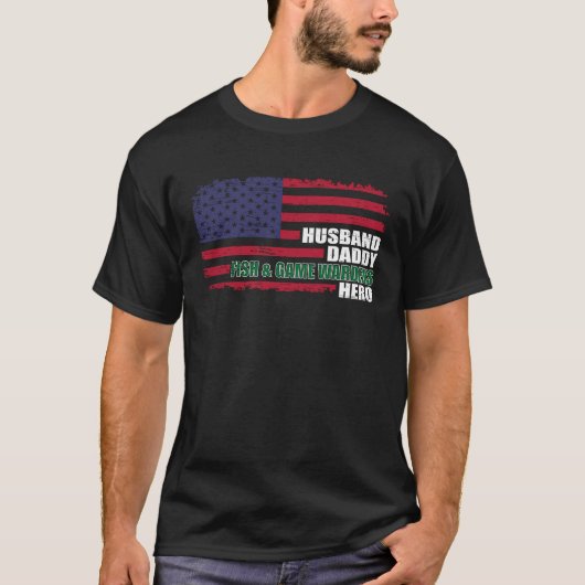 T-shirt American USA Flag Husband Daddy Fish And Game Ward (Devant)