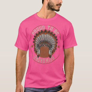 T-shirt Amérindien Fier De La tribu Snohomish