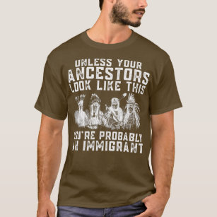 T-shirt Amérindien Vous Êtes Probablement Un Indien Immigr