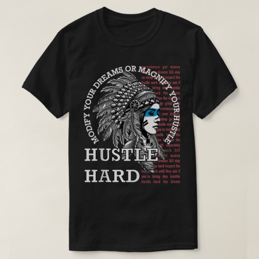 T-shirt Amérindiens Hustle Hard Urban Gang Ster Clot (Design devant)