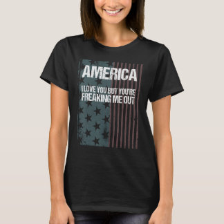 T-shirt Amérique Je t'aime mais tu me fais peur