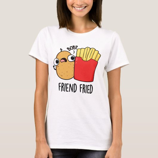 T-shirt Ami Friend Funny French Fries Pun (Devant)