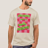T-shirt Amie vous êtes totalement impressionnants (Devant)
