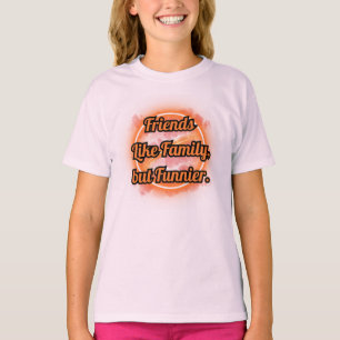 T-SHIRT AMIS BÊTES, AMITIÉ, AMIS COMME FAMILLE