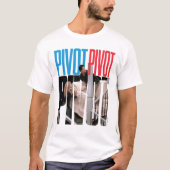 T-shirt AMIS™ | Citation PIVOT PIVOT PIVOT (Devant)