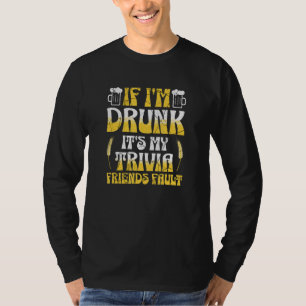 T-shirt Amis de la bière et du trivia drôles ivres buvant