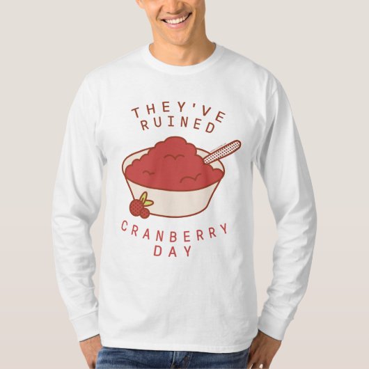 T-shirt AMIS™ | Ils ont ruiné Cranberry Day (Devant)