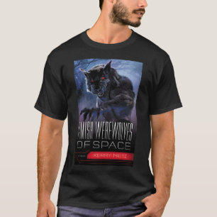 T-shirt Amish Werewolof de l'espace