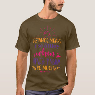 T-shirt Amitié 2 Meilleure distance deux Amis Bff Bestie