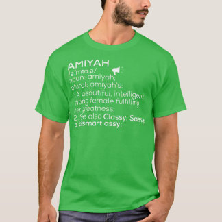T-shirt Amiyah Nom Amiyah Définition Amiyah Femme Nom A