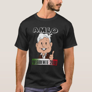 T-shirt AMLO Presidente 2018 Shirt Elecciones Mexico Camis