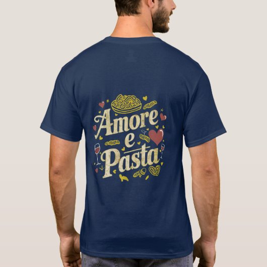 T-shirt Amore e Pasta (Amour et pâtes) (Dos)