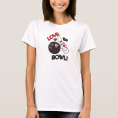 T-shirt Amour à Bowl Bowling Pin et Ball (Devant)